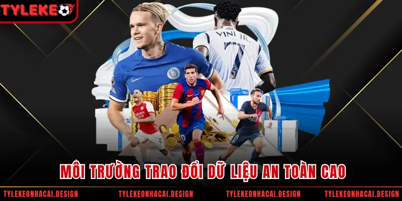 Môi trường trao đổi dữ liệu an toàn cao